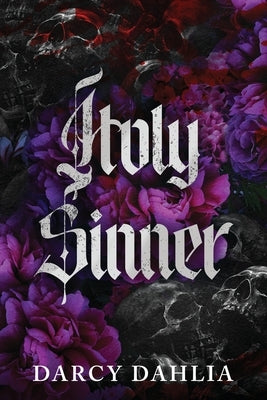 Holy Sinner by Dahlia, Darcy