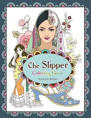 The Slipper Coloring Book by Chan, Phoenix