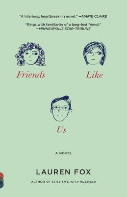 Friends Like Us by Fox, Lauren