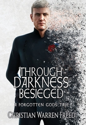 Through Darkness Besieged by Freed, Christian Warren