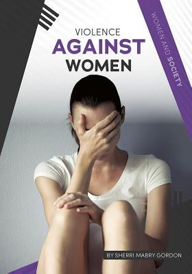 Violence Against Women by Gordon, Sherri Mabry