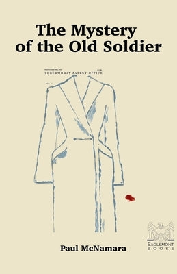 The Mystery of the Old Soldier by McNamara, Paul