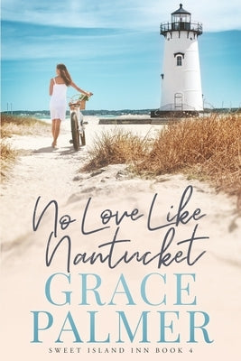 No Love Like Nantucket by Palmer, Grace