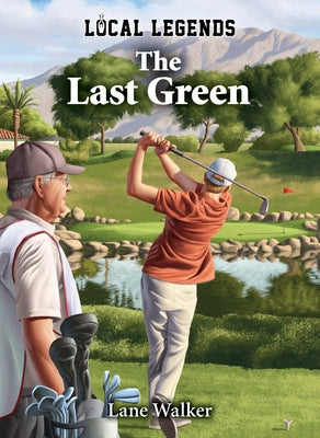 Last Green by Walker, Lane
