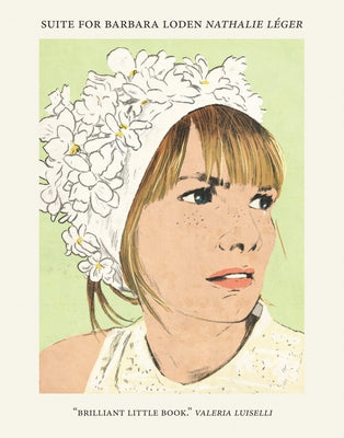 Suite for Barbara Loden by Léger, Nathalie