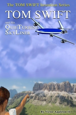 Tom Swift and His QuieTurbine SkyLiner by Hudson, Thomas