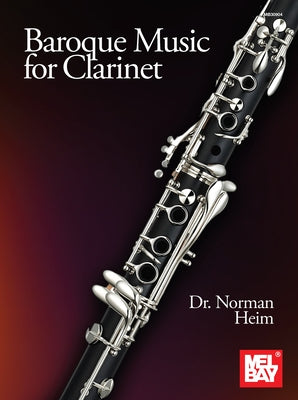 Baroque Music for Clarinet by Heim Dr Norman