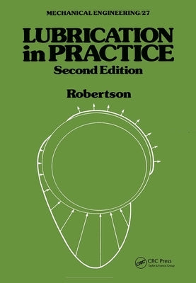 Lubrication in Practice by Robertson, W. L.