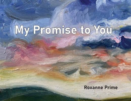 My Promise to You by Prime, Roxanne