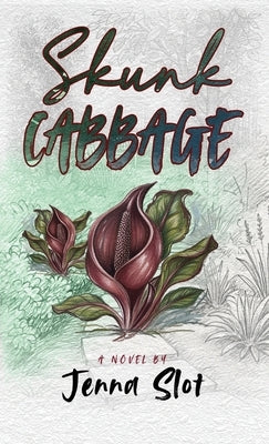 Skunk Cabbage by Slot, Jenna