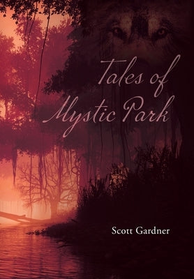 Tales of Mystic Park by Gardner, Scott