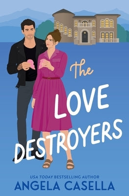 The Love Destroyers by Casella, Angela