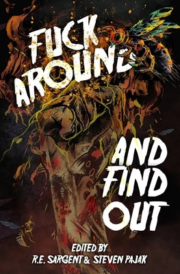 Fuck Around and Find Out by Chapman, Clay McLeod