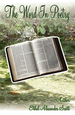 The Word in Poetry by Scott, Ethel A.