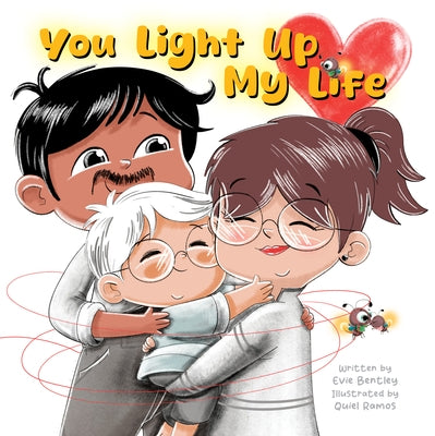 You Light Up My Life by Bentley, Evie
