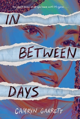 In Between Days by Garrett, Camryn