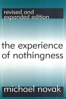 The Experience of Nothingness by Novak, Michael