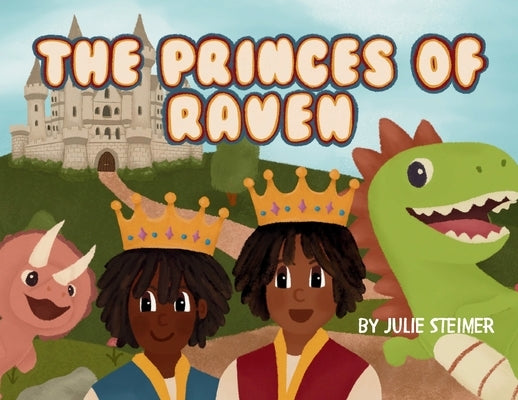 Princes of Raven by Steimer, Julie