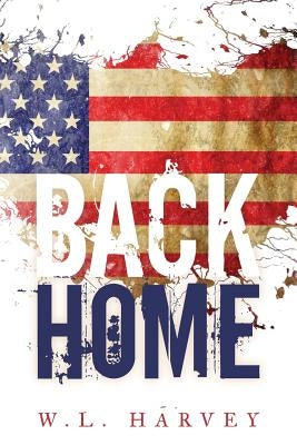 Back Home by Harvey, W. L.