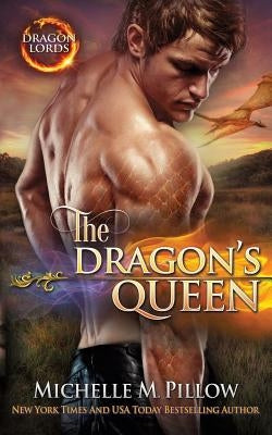 The Dragon's Queen: A Qurilixen World Novel by Pillow, Michelle M.