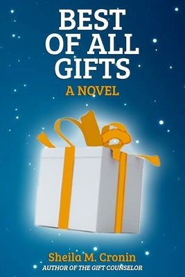 Best of All Gifts by Cronin, Sheila M.