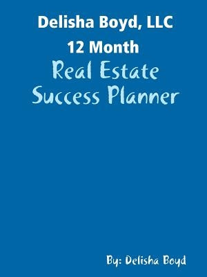 Delisha Boyd, LLC Real Estate Planner by Boyd, Delisha