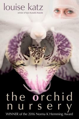 The Orchid Nursery by Katz, Louise
