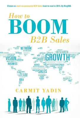 How to Boom B2B Sales by Yadin, Carmit