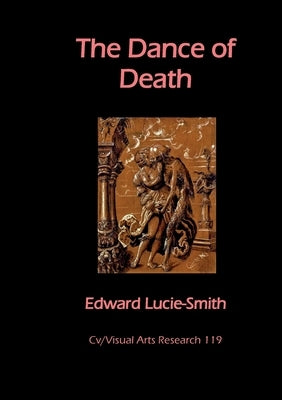 The Dance Of Death by Lucie-Smith, Edward