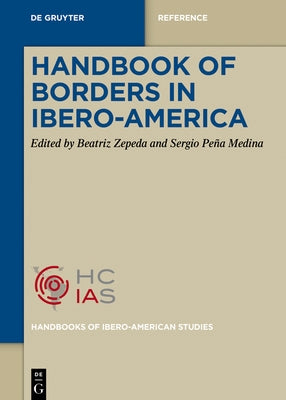 Handbook of Borders in Ibero-America by Zepeda, Beatriz