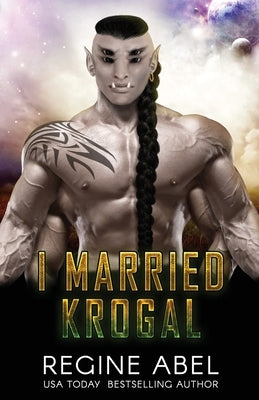 I Married Krogal by Abel, Regine