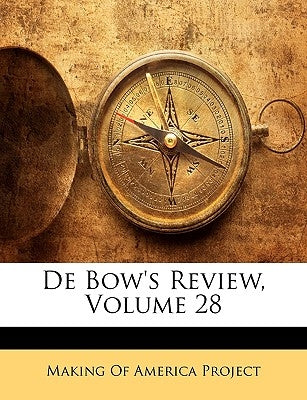 De Bow's Review, Volume 28 by Making of America Project