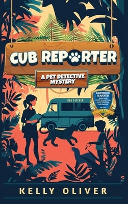 Cub Reporter by Oliver, Kelly