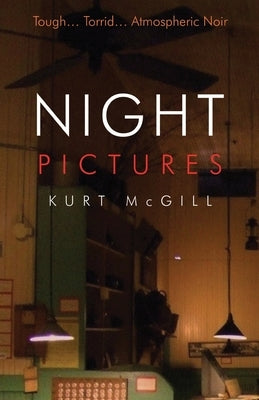 Night Pictures by McGill, Kurt