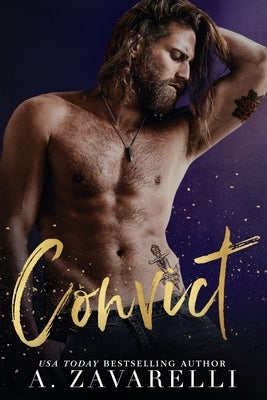 Convict: A Dark Romance by Zavarelli, A.