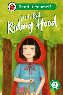 Little Red Riding Hood: Read It Yourself - Level 2 Developing Reader by Ladybird