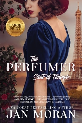 The Perfumer: Scent of Triumph by Moran, Jan