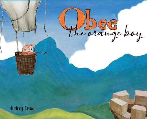 Obee the Orange Boy by Craig, Audrey