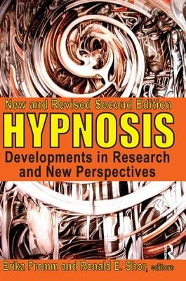 Hypnosis: Developments in Research and New Perspectives by Shor, Ronald E.