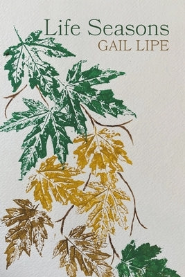 Life Seasons by Lipe, Gail