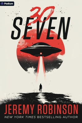 30seven: A Sci-Fi Horror Novel by Robinson, Jeremy