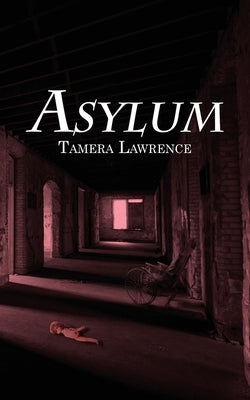 Asylum by Lawrence, Tamera