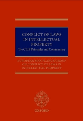 Conflict of Laws in Intellectual Property by Property, European Max Planck Group O.