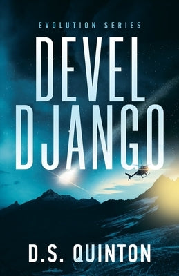 Devel Django: (Book 1: Evolution Series) by Quinton, D. S.