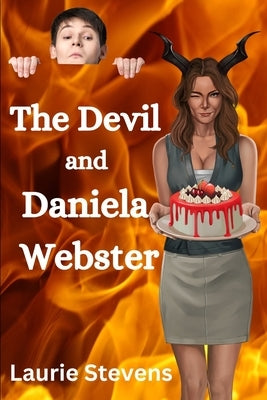 The Devil and Daniela Webster by Stevens, Laurie