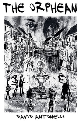 The Orphean by Antonelli, David