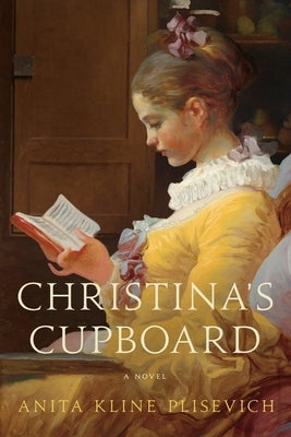 Christina's Cupboard by Plisevich, Anita Kline