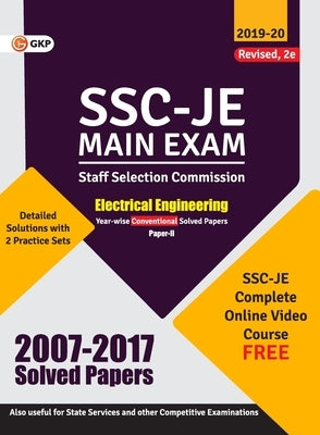 Ssc 2020: Junior Engineer - Electrical Engineering Paper II - Conventional Solved Papers (2007-2017) by Gkp