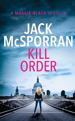 Kill Order by McSporran, Jack