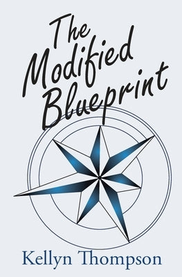 The Modified Blueprint by Thompson, Kellyn